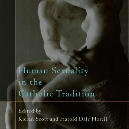 Human Sexuality in the Catholic Tradition