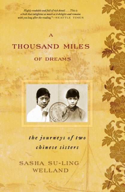 A Thousand Miles of Dreams: The Journeys of Two Chinese Sisters