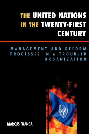 The United Nations in the TwentyFirst Century