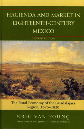 Hacienda and Market in EighteenthCentury Mexico