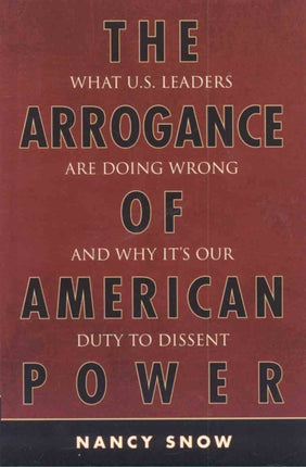 The Arrogance of American Power