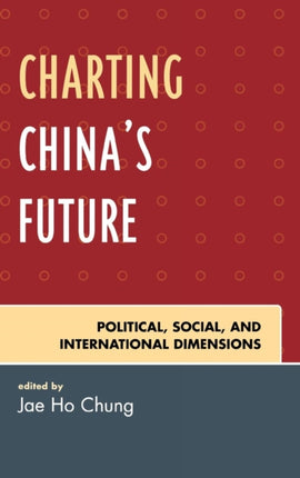 Charting Chinas Future