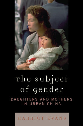 The Subject of Gender Daughters and Mothers in