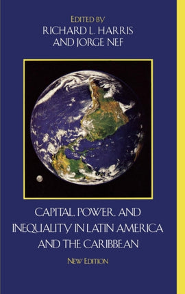 Capital Power and Inequality in Latin America and