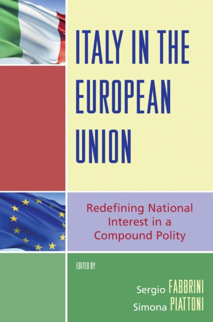 Italy in the European Union: Redefining National Interest in a Compound Polity