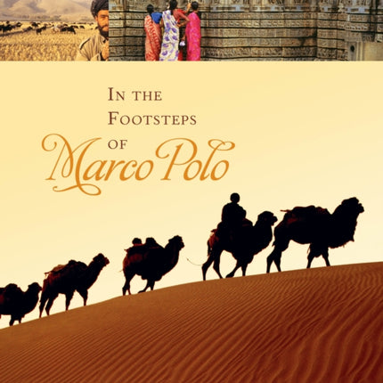 In the Footsteps of Marco Polo