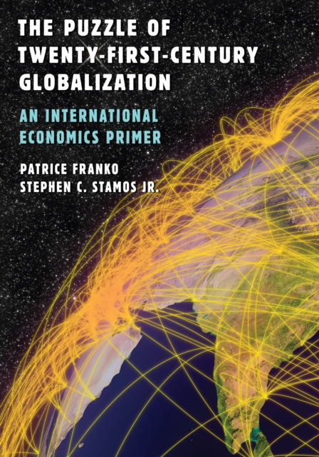 The Puzzle of TwentyFirstCentury Globalization