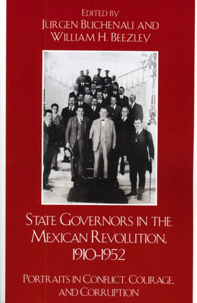 State Governors in the Mexican Revolution