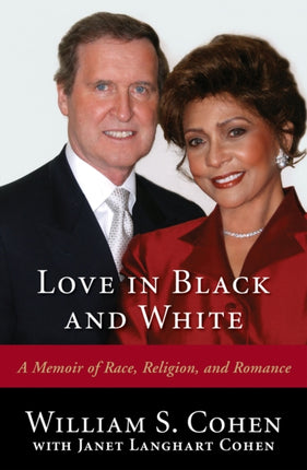Love in Black and White A Memoir of Race Religion