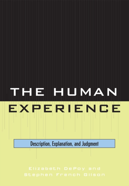 The Human Experience: Description, Explanation and Judgment