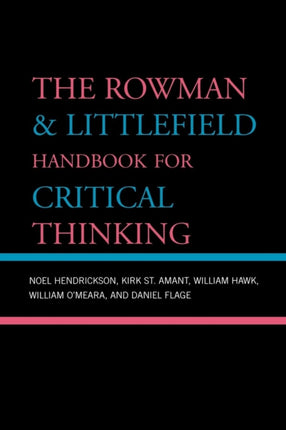 The Rowman  Littlefield Handbook for Critical