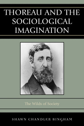 Thoreau and the Sociological Imagination The