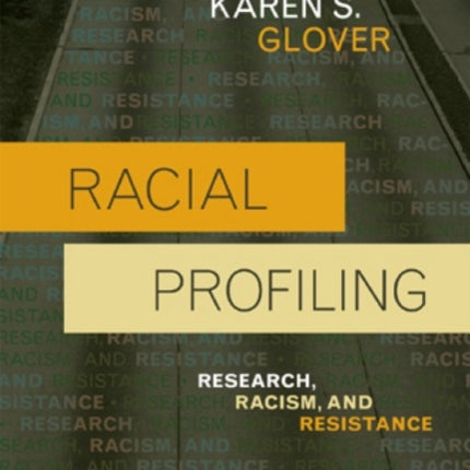 Racial Profiling Research Racism and Resistance