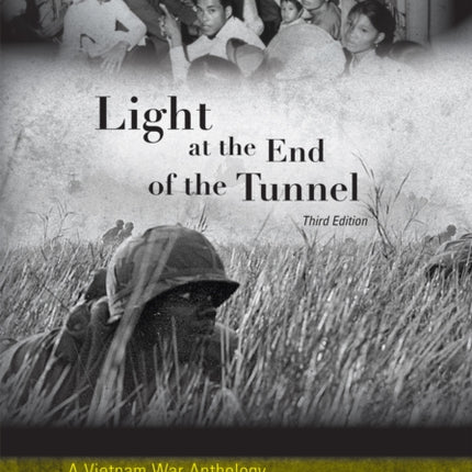 Light at the End of the Tunnel A Vietnam War