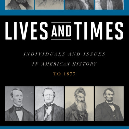 Lives and Times Individuals and Issues in