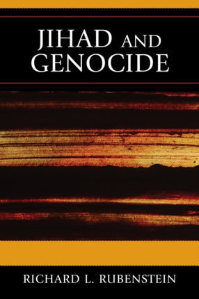 Jihad and Genocide Religion History and Human