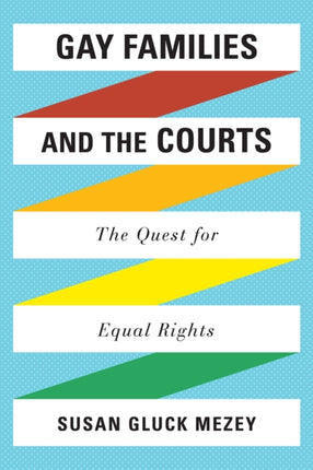 Gay Families and the Courts
