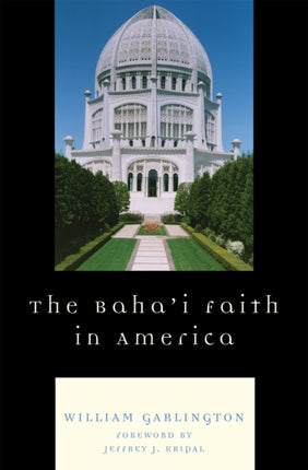 The Bahai Faith in America