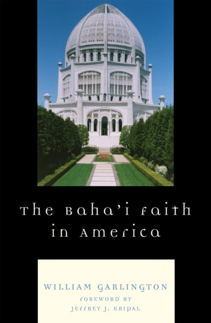 The Bahai Faith in America