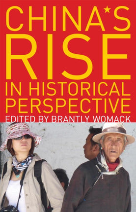 Chinas Rise in Historical Perspective
