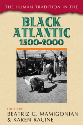The Human Tradition in the Black Atlantic