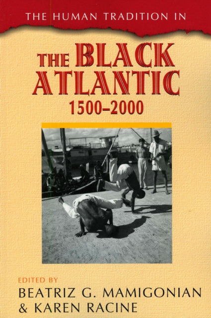 The Human Tradition in the Black Atlantic