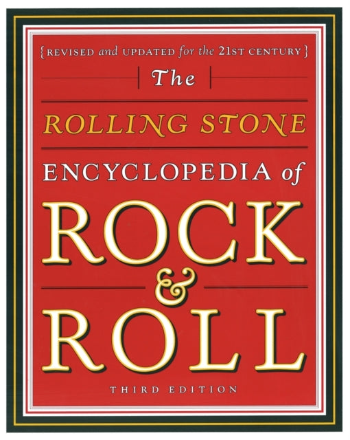 The Rolling Stone Encyclopedia of Rock and Roll Completely Revised and Updated