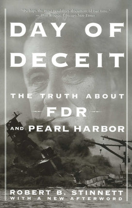 Day of Deceit The Truth about FDR and Pearl