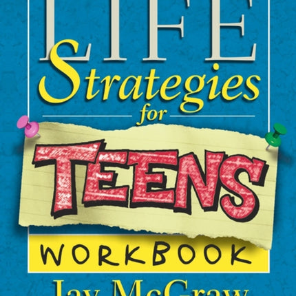 Life Strategies for Teens Workbook