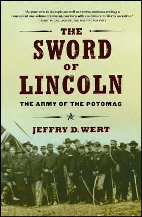 The Sword of Lincoln: The Army of the Potomac