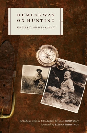 Hemingway on Hunting