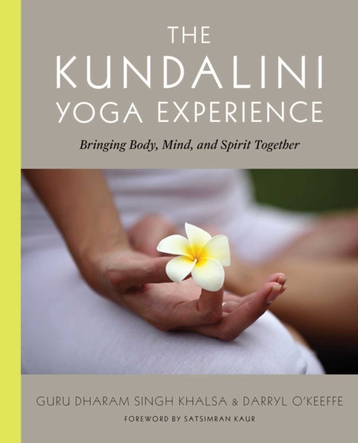 Kundalini Yoga Experience the Bringing Body Mind