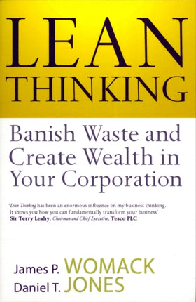 Lean Thinking: Banish Waste And Create Wealth In Your Corporation