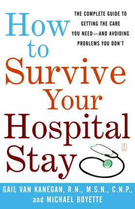 How to Survive Your Hospital Stay
