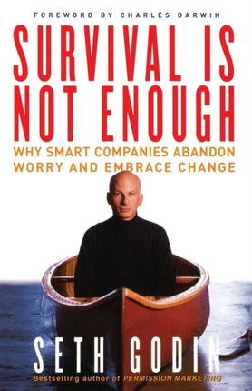 Survival Is Not Enough Why Smart Companies