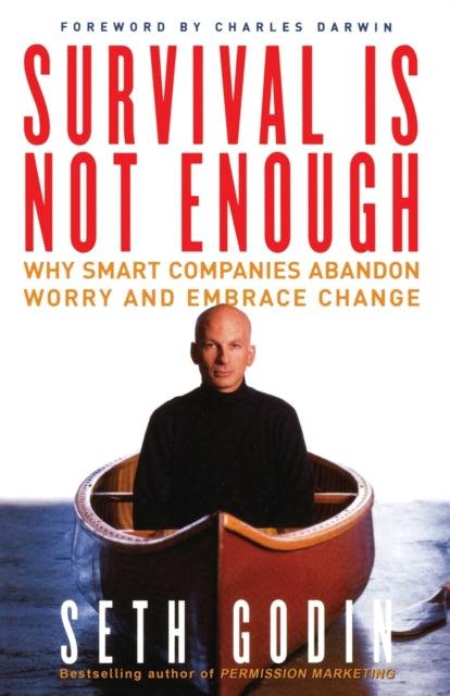 Survival Is Not Enough Why Smart Companies