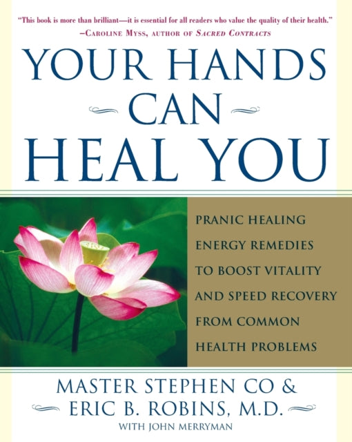 Your Hands Can Heal You Pranic Healing Energy