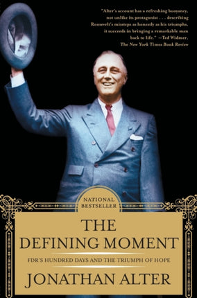 The Defining Moment Fdrs Hundred Days and the
