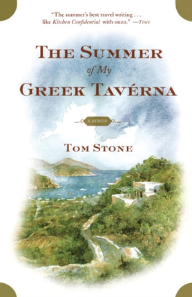 The Summer of My Greek Taverna A Memoir