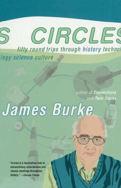 Circles Fifty Round Trips Through History Technology Science Culture