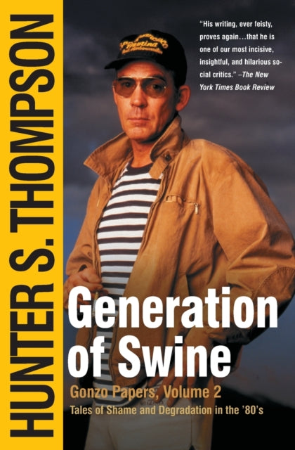 Generation of Swine: Tales of Shame and Degradation in the '80s