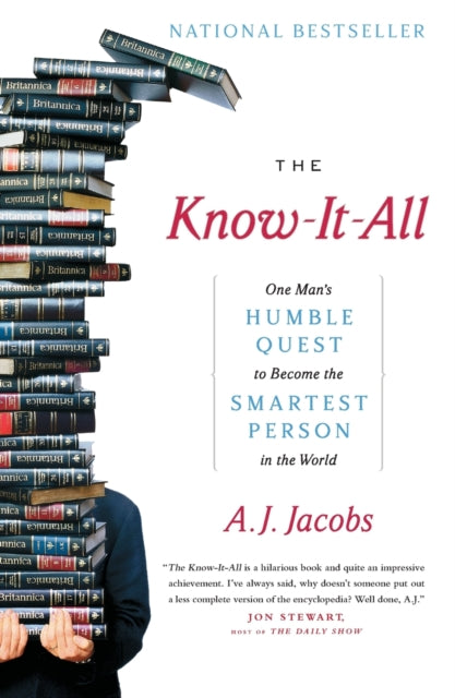 The Know-It-All: One Man's Humble Quest to Become the Smartest Person in the World