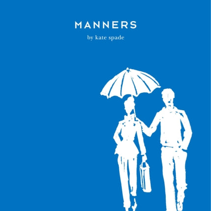 Manners Always Gracious Sometimes Irreverent