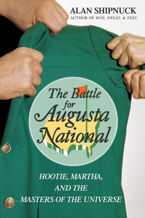 The Battle for Augusta National