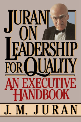 Juran on Leadership For Quality