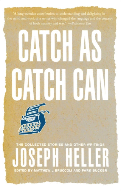 Catch as Catch Can: The Collected Stories and Other Writings