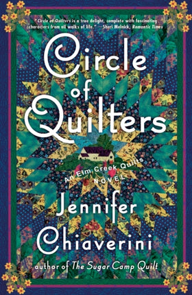 Circle of Quilters: An Elm Creek Quilts Novel