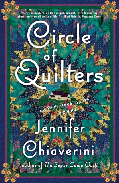 Circle of Quilters: An Elm Creek Quilts Novel