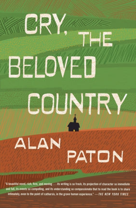 Cry the Beloved Country A Story of Comfort in Desolation