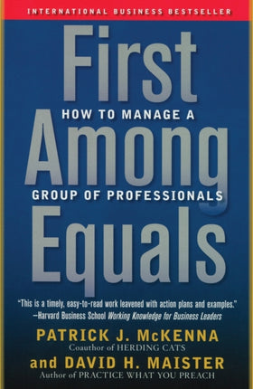 First Among Equals: How to Manage a Group of Professionals